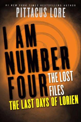 The Last Days of Lorien (2013) by Pittacus Lore