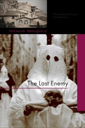 The Last Enemy (2007) by Grace Brophy