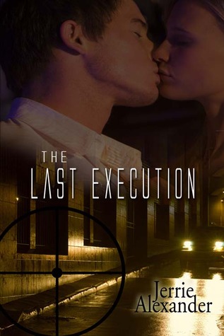 The Last Execution (2013) by Jerrie Alexander