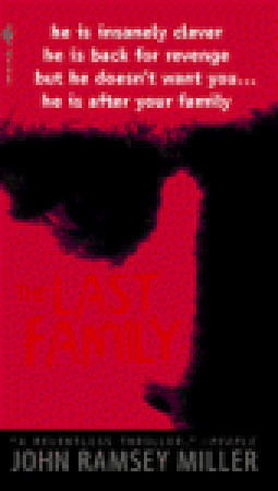 The Last Family (1997) by John Ramsey Miller