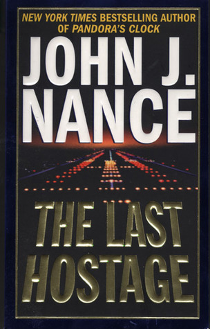 The Last Hostage (1998) by John J. Nance