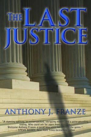 The Last Justice (2012) by Anthony J. Franze