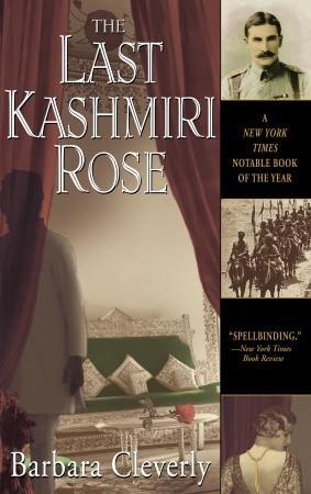 The Last Kashmiri Rose (2006) by Barbara Cleverly