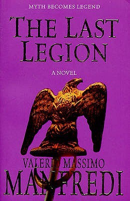 The Last Legion (2003) by Valerio Massimo Manfredi