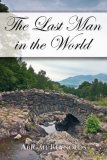 The Last Man in The World (2007) by Abigail Reynolds