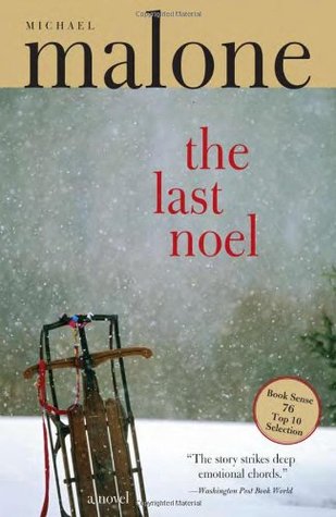 The Last Noel (2007) by Michael Malone