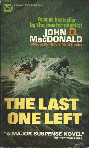The Last One Left (1980) by John D. MacDonald