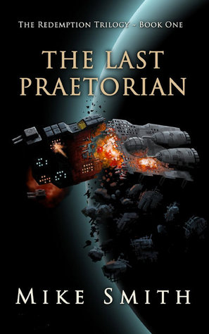 The Last Praetorian (2000) by Mike   Smith