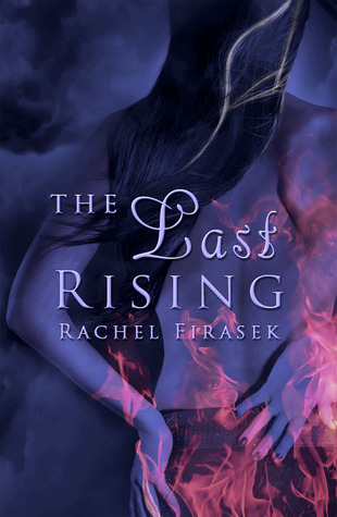 The Last Rising (2011) by Rachel Firasek