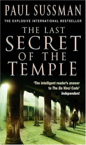 The Last Secret Of The Temple (2006) by Paul Sussman