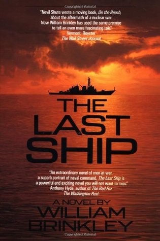 The Last Ship (1989) by William Brinkley