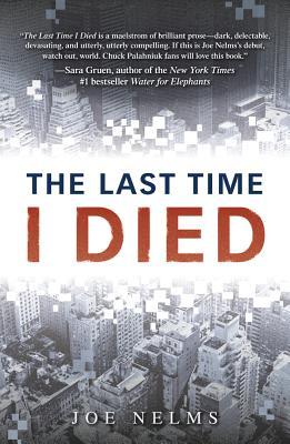 The Last Time I Died (2014) by Joe Nelms