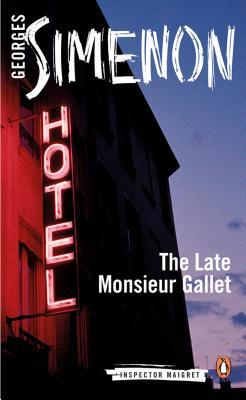 The Late Monsieur Gallet (2014) by Anthea Bell