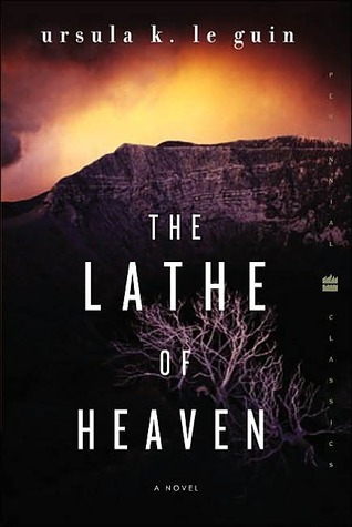 The Lathe of Heaven (2003) by Ursula K. Le Guin