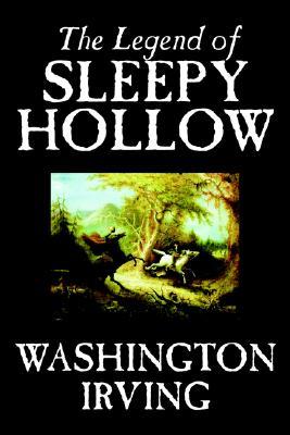 The Legend of Sleepy Hollow (2004) by Washington Irving