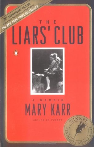 The Liars' Club (2005) by Mary Karr