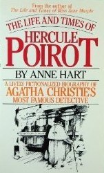 The Life and Times of Hercule Poirot (1990) by Anne Hart