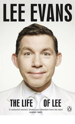 The Life of Lee (2011) by Lee Evans