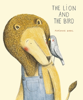 The Lion and the Bird (2014) by Marianne Dubuc