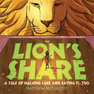 The Lion's Share (2009) by Matthew McElligott