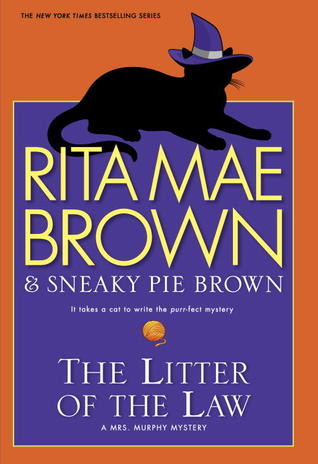 The Litter of the Law (2013) by Rita Mae Brown