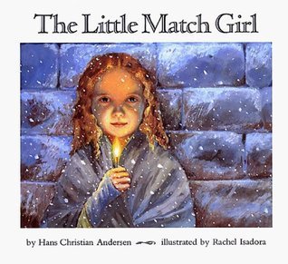 The Little Match Girl (2015) by Rachel Isadora