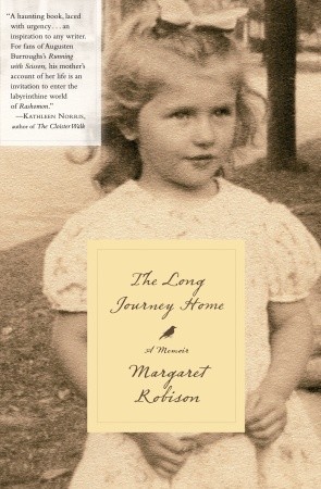 The Long Journey Home: A Memoir (2011) by Margaret Robison