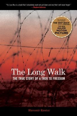 The Long Walk: The True Story of a Trek to Freedom (2006) by Slavomir Rawicz