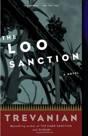 The Loo Sanction (2005) by Trevanian