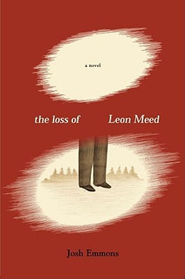 The Loss of Leon Meed (2005) by Josh Emmons