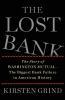 The Lost Bank: The Story of Washington Mutual-The Biggest Bank Failure in American History (2012) by Kirsten Grind