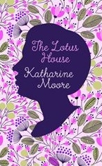 The Lotus House (1985) by Katharine Moore