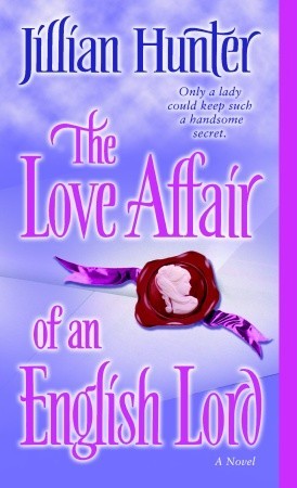 The Love Affair of an English Lord (2005) by Jillian Hunter