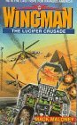 The Lucifer Crusade (1997) by Mack Maloney