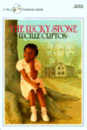 The Lucky Stone (1986) by Lucille Clifton