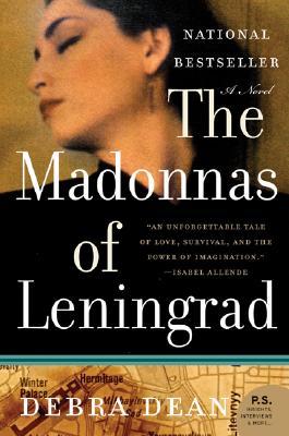 The Madonnas of Leningrad (2007) by Debra Dean