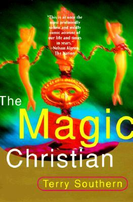The Magic Christian (1996) by Terry Southern