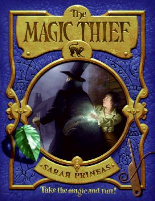 The Magic Thief (2008) by Sarah Prineas