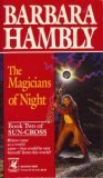 The Magicians of Night (1992) by Barbara Hambly