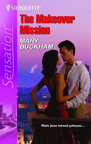 The Makeover Mission (2004) by Mary Buckham