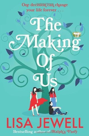 The Making of Us (2011) by Lisa Jewell