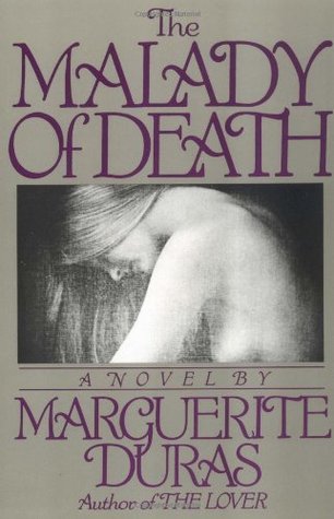 The Malady of Death (1994) by Marguerite Duras