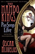 The Mambo Kings Play Songs of Love (1990) by Oscar Hijuelos