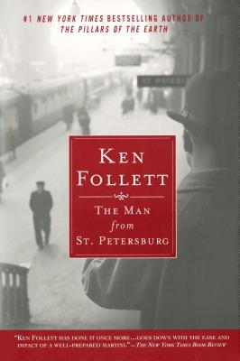 The Man From St. Petersburg (2003) by Ken Follett
