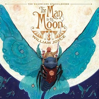 The Man in the Moon (2011) by William Joyce