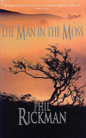 The Man in the Moss (1994) by Phil Rickman