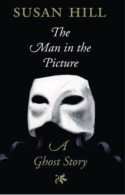 The Man in the Picture (2007) by Susan Hill