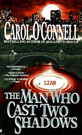 The Man Who Cast Two Shadows (1996) by Carol O'Connell