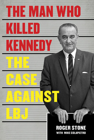 The Man Who Killed Kennedy: The Case Against LBJ (2013)