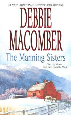 The Manning Sisters (2007) by Debbie Macomber